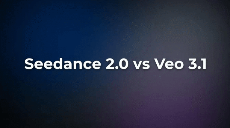 Seedance 2.0 vs Veo 3.1: Comparing the Most Advanced AI Video Models of 2026